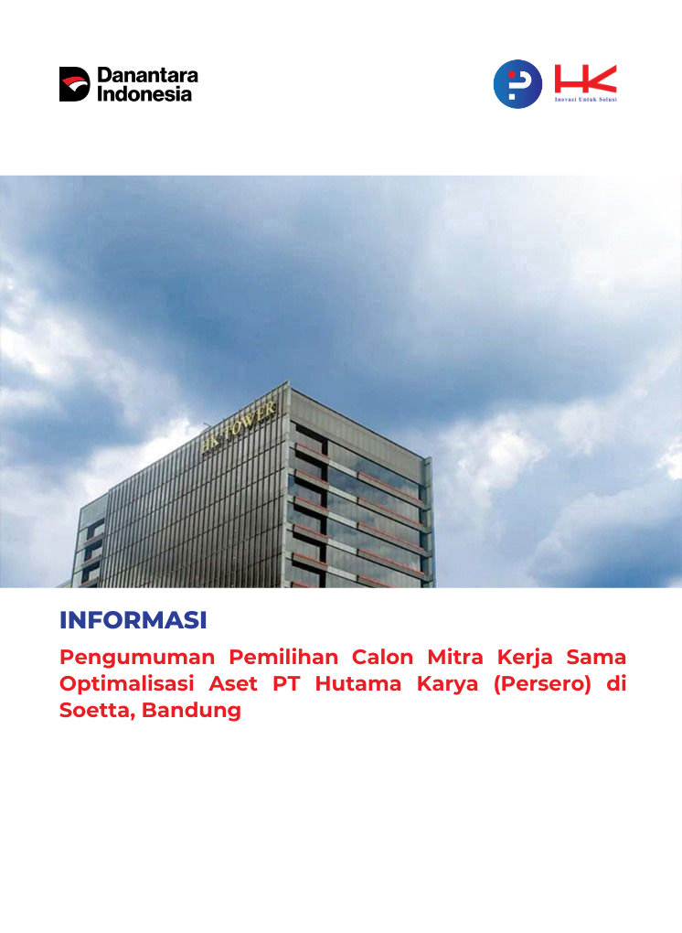 Pengumuman Pemilihan Calon Mitra Kerja Sama Optimalisasi Aset PT Hutama  Karya (Persero) di Soetta, Bandung