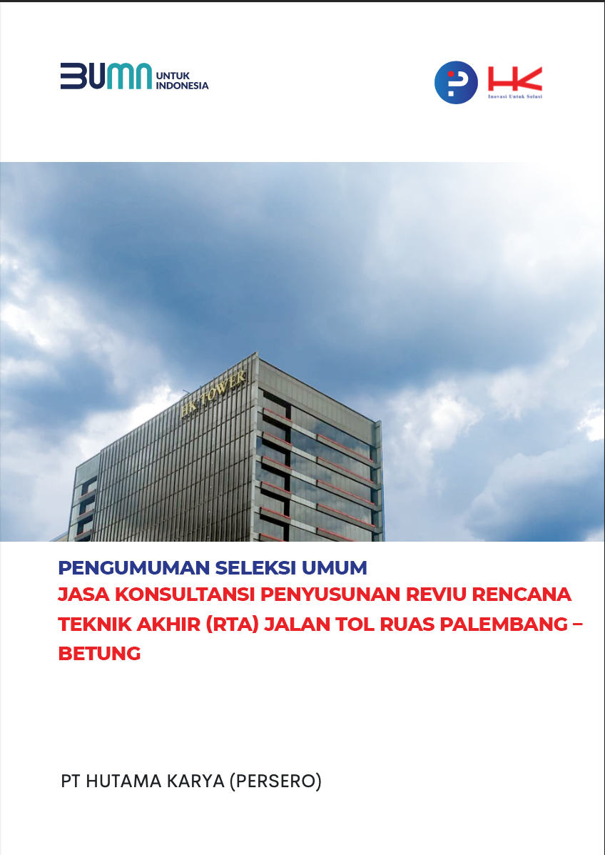 Jasa Konsultansi Penyusunan Reviu Rencana Teknik Akhir (RTA) Jalan Tol Ruas Palembang – Betung