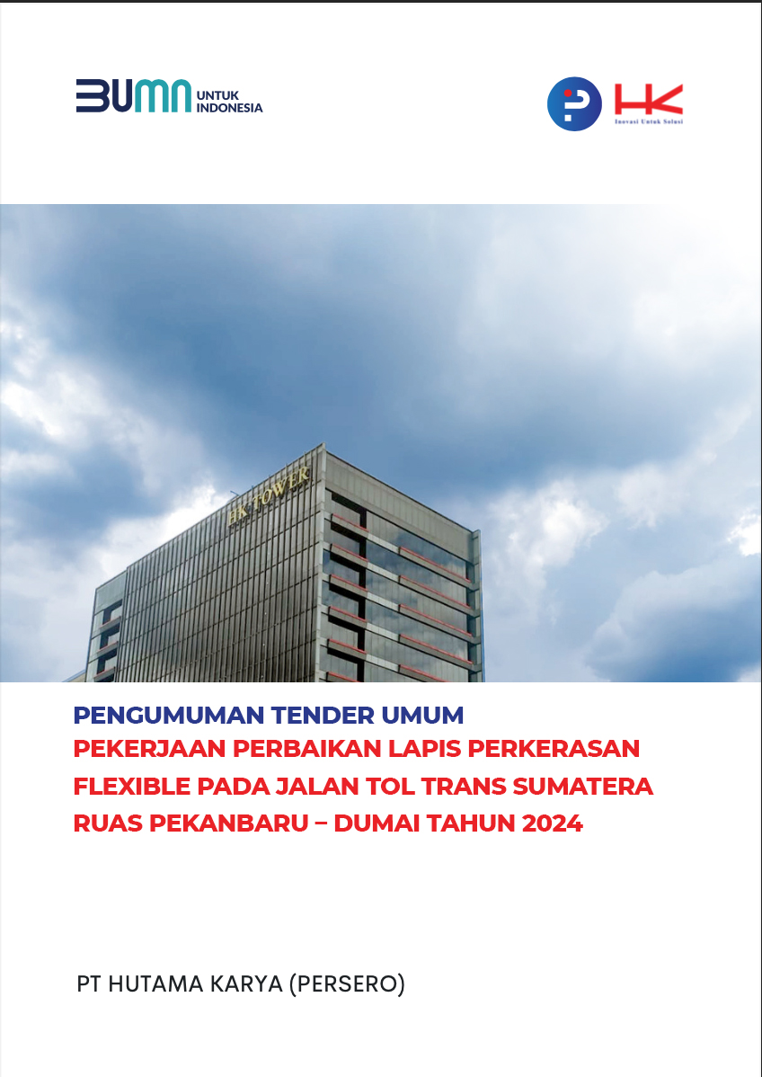Tender Umum Perbaikan Lapis Perkerasan Flexible Jalan Tol Trans Sumatera Ruas Pekanbaru-Dumai 2024